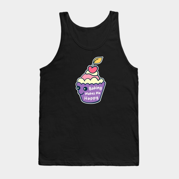 Baking Makes Me Happy Tank Top by VanArt